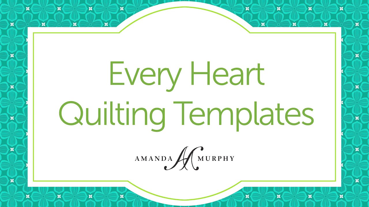Good Measure Every Heart Sets 1 & 2 Quilting Templates by Amanda Murphy for Brewer Sewing