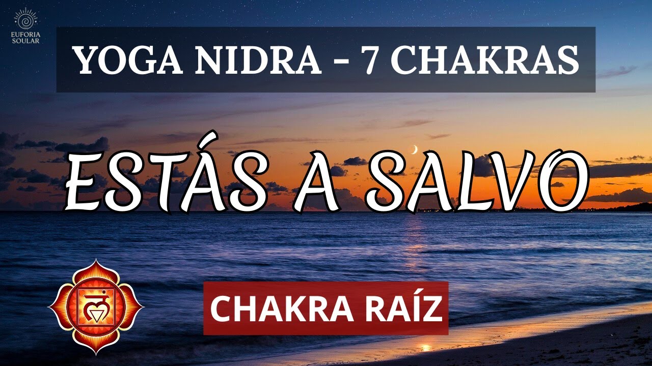 Yoga Nidra CHAKRA RAÍZ 🔴 Libérate del Miedo y Siente Seguridad