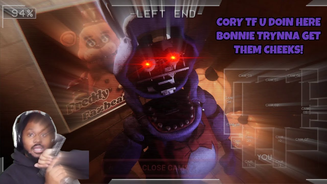 FNAF Rewritten | EYO CORY GET OUTTA HERE,BONNIE WANTS CHEEKS!