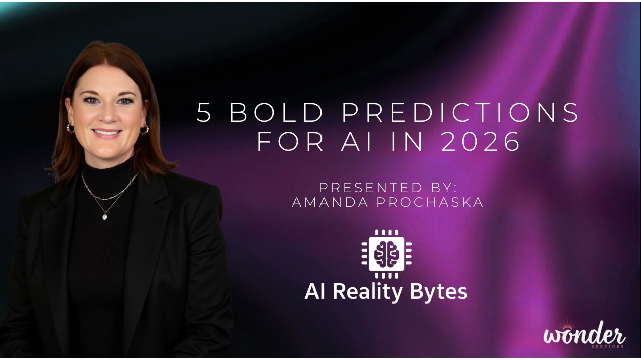 AI Reality Bytes: 5 Bold Predictions for AI in 2026