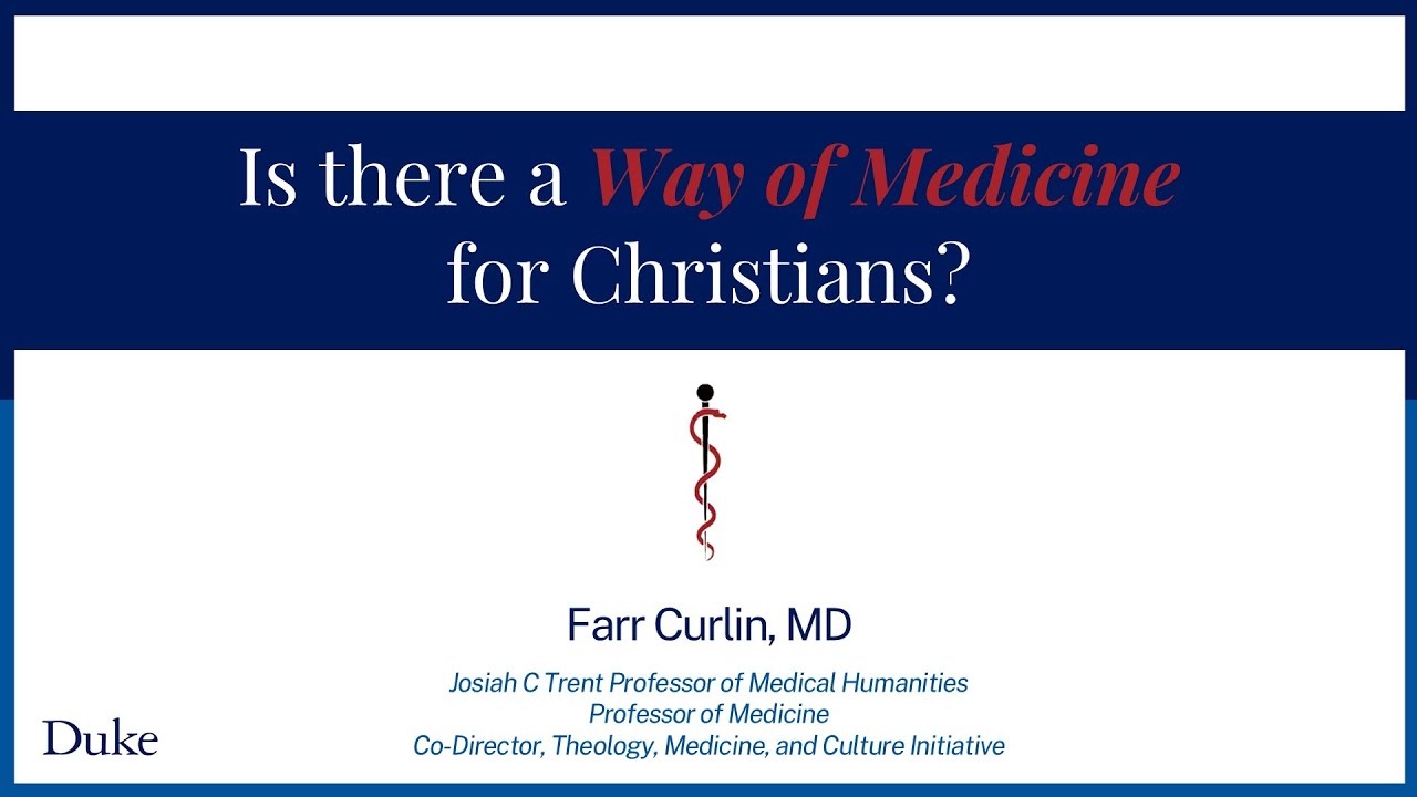 Talk on Christianity in Medicine