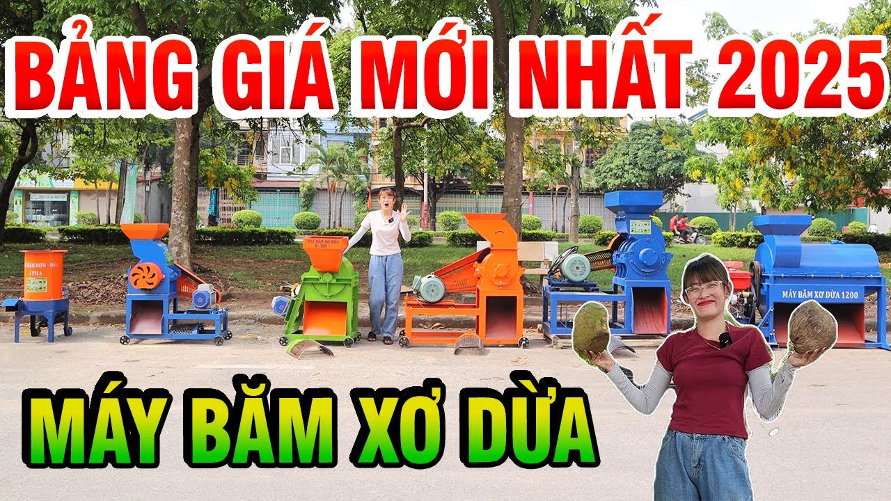 Bảng Giá Mới Nhất Các Dòng Máy Băm Xơ Dừa | So Sánh Tính Năng - Năng Suất - Giá Bán Chi Tiết 2025!