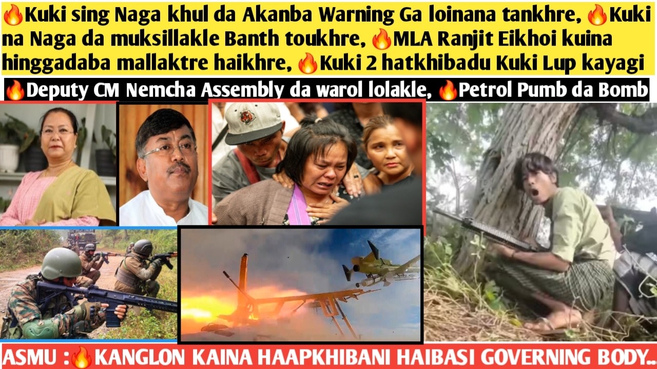 13thMar.Nungdang🔥Kuki sing Naga khul da Akanba Warning Ga loinana tankhre, 🔥Kuki na Naga da muksil