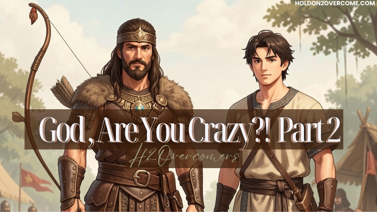 God, Are You Crazy?! Part 2