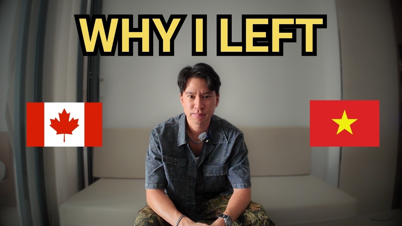 Why I left Canada and moved to Vietnam 🇻🇳