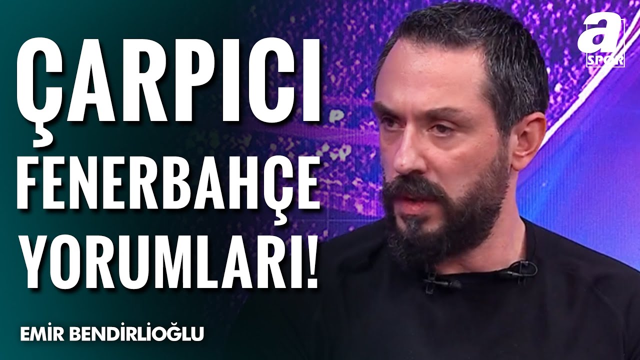 Oyuncu Emir Benderlioğlu'dan &Ccedil;arpıcı Fenerbah&ccedil;e Yorumları! 