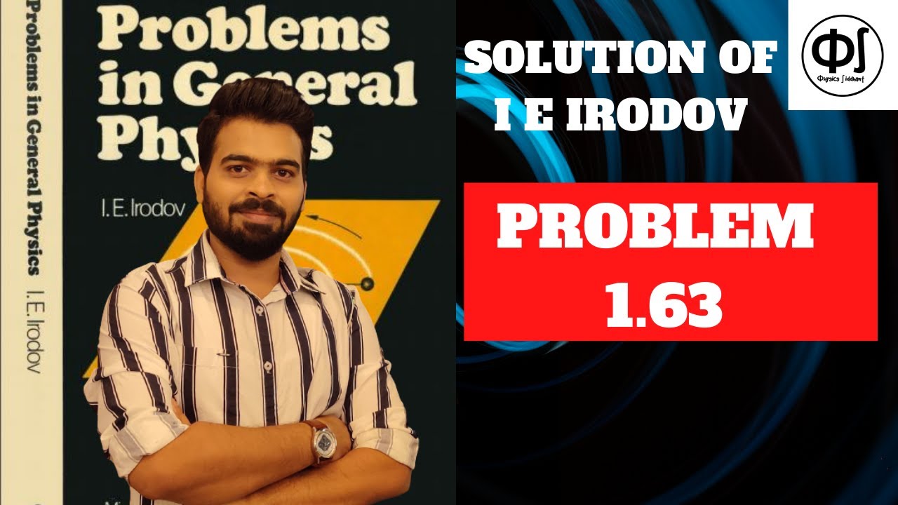 I E Irodov problem 1.63 || I E Irodov solution || jee Advanced || Dynamics