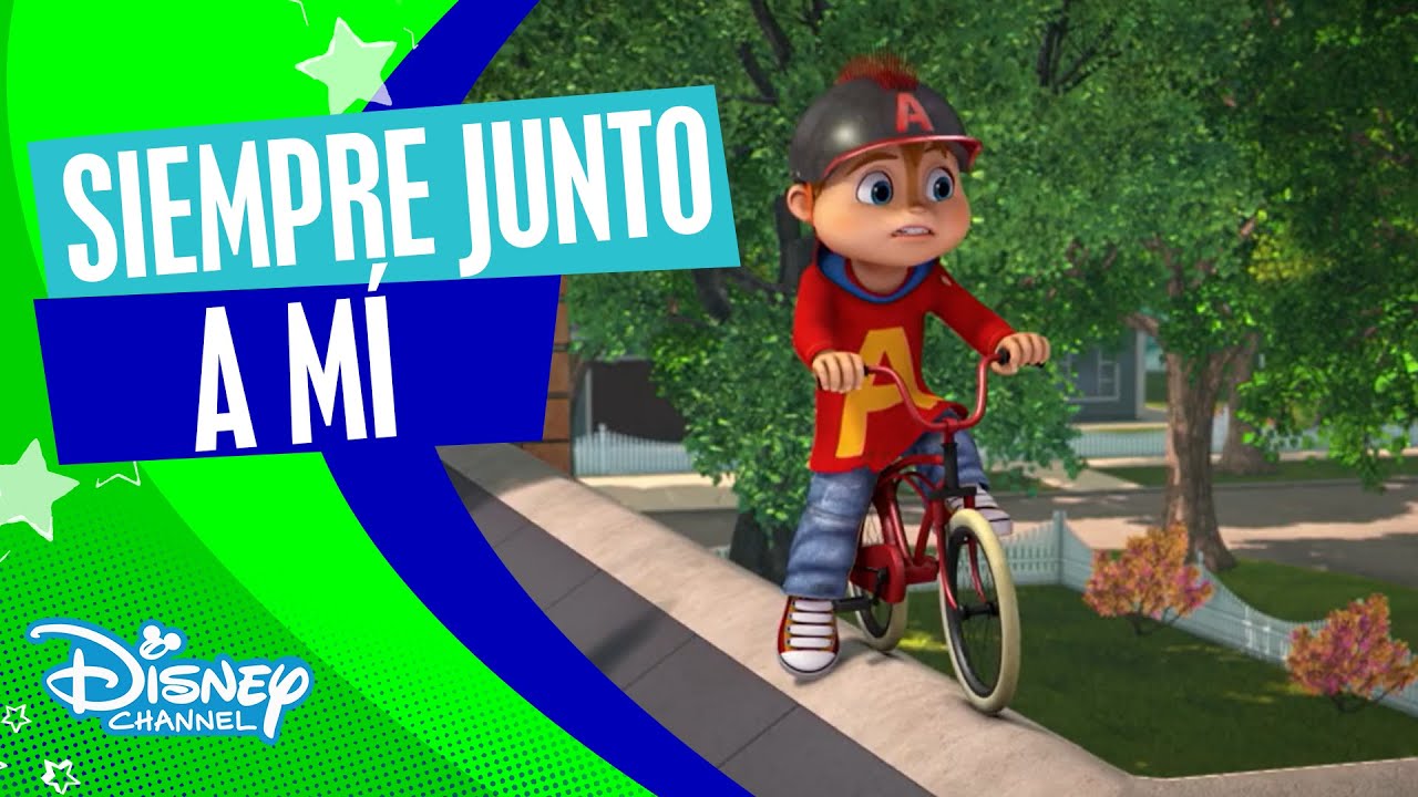 ¡¡¡Alvinnn!!! Y Las Ardillas: Videoclip - Siempre junto a mí | Disney Channel Oficial