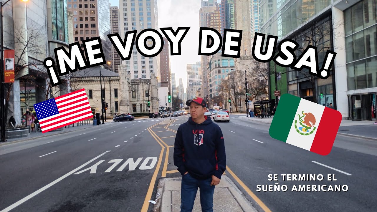 SE TERMINÓ EL SUEÑO AMERICANO 🇺🇸 🇲🇽 