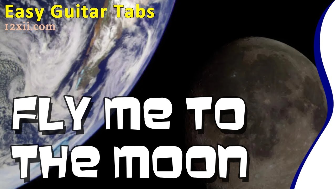Fly Me To The Moon (Bart Howard) • Guitar • Easy Tabs
