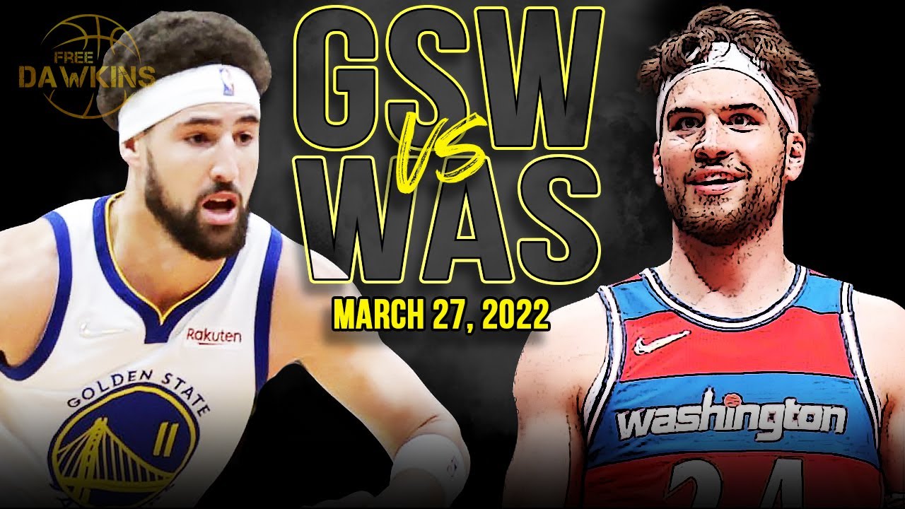 Golden State Warriors vs Washington Wizards Full Game Highlights | March 27, 2022 | FreeDawkins
