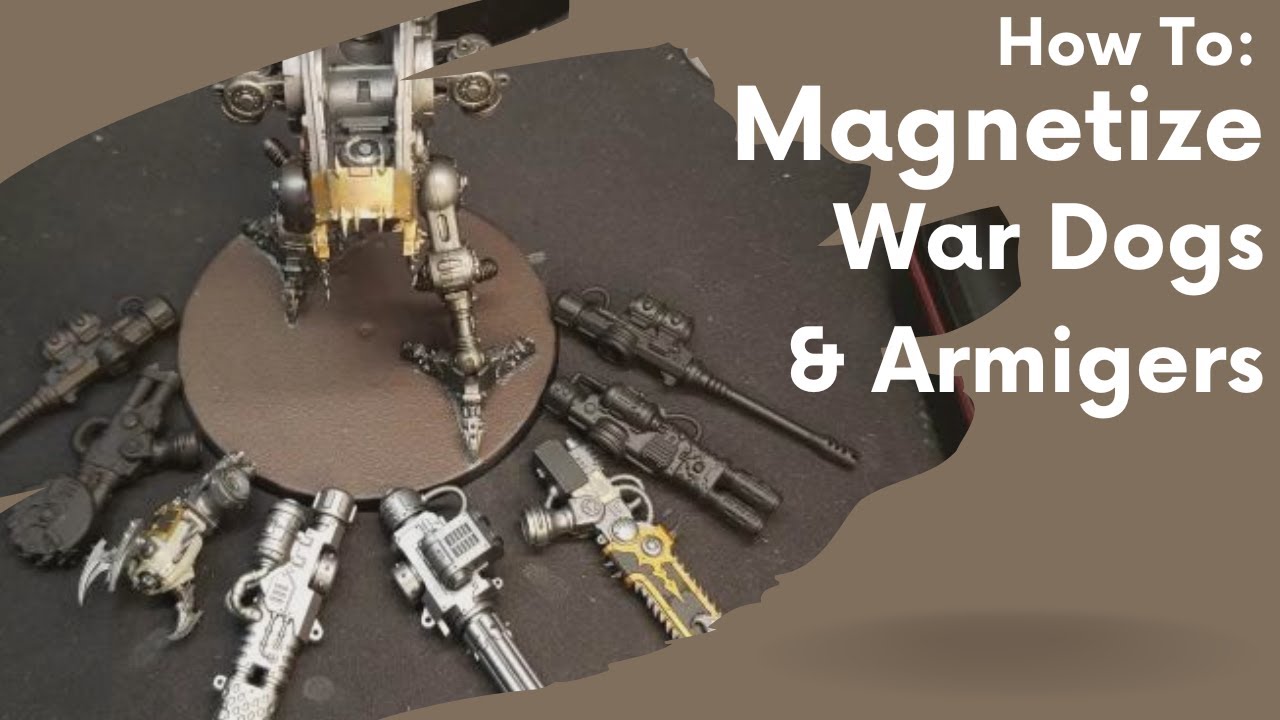 How to Magnetize War Dogs and Armigers