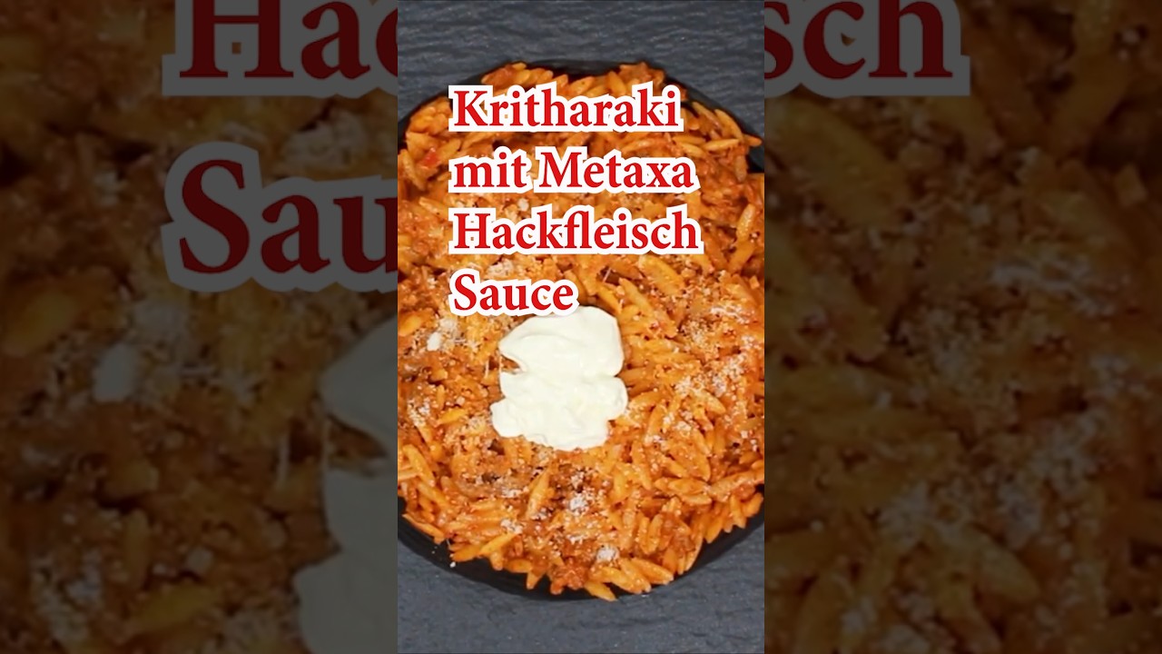 KRITHARAKI mit METAXA-HACKFLEISCH-SAUCE - Leckeres aus der Griechischen Küche 