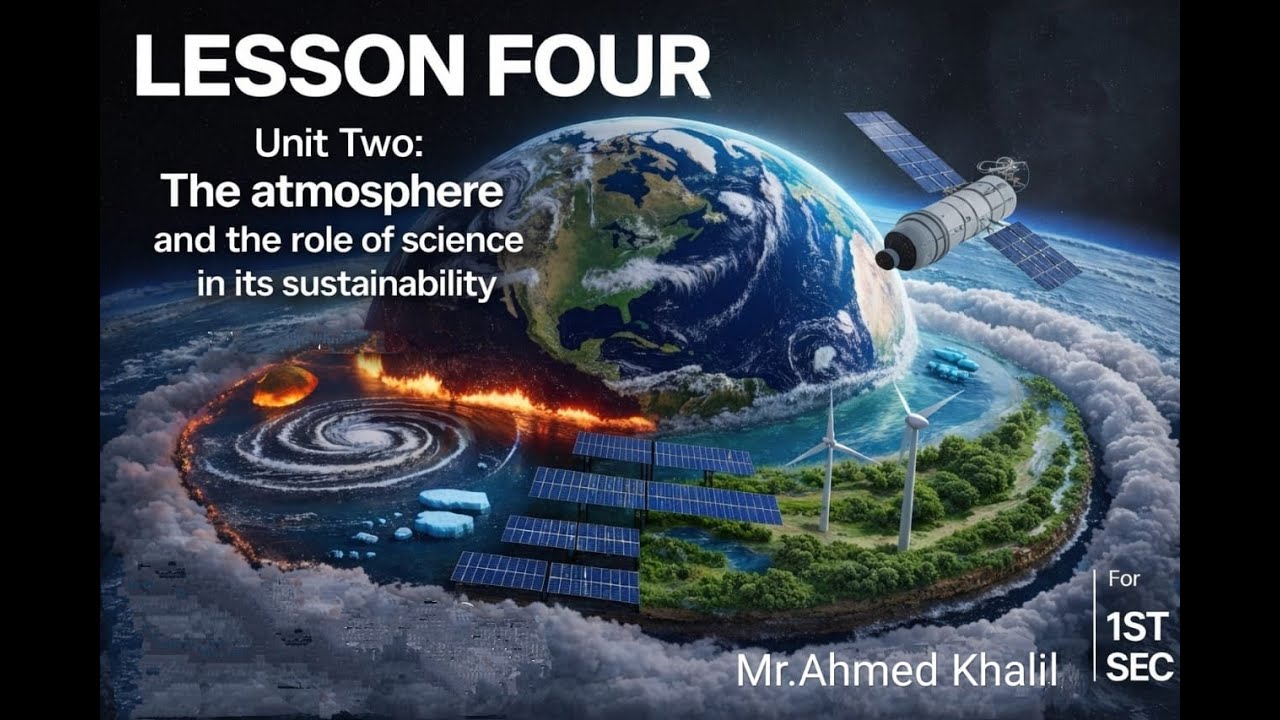 Integrated science / Sec 1 / Unit 2 / Lesson 4  (اولي ثانوي لغات) (last lesson)
