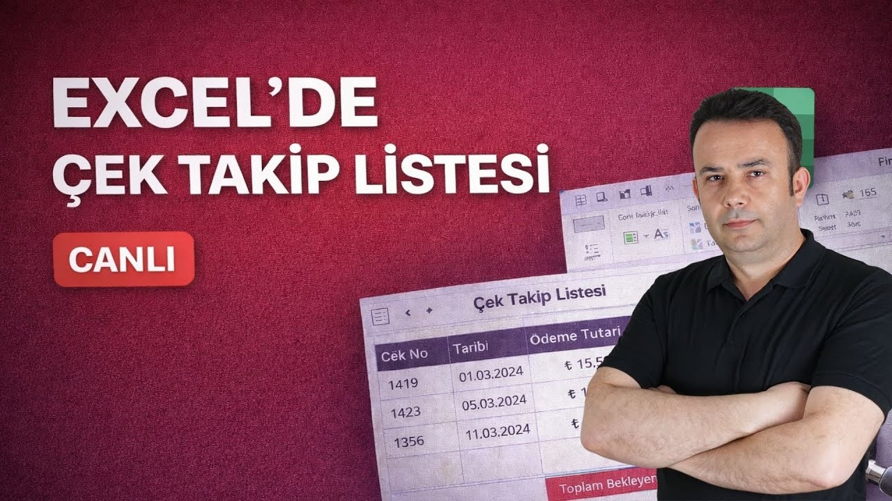 Excel’de Çek Takip Listesi Oluşturma [Canlı Yayın] 