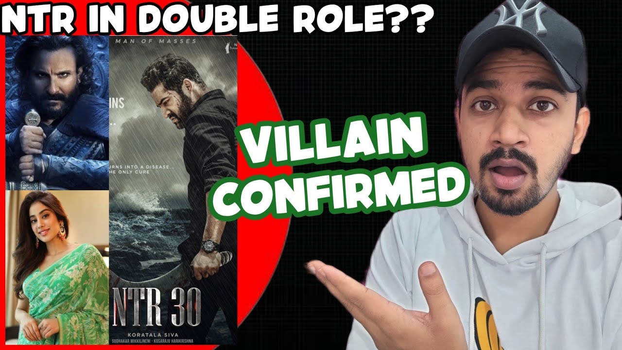 NTR30 Main Villain Confirmed | NTR30 Cast | Ntr30 Launch | Jr Ntr Double Role in NTR30?? | Jr Ntr