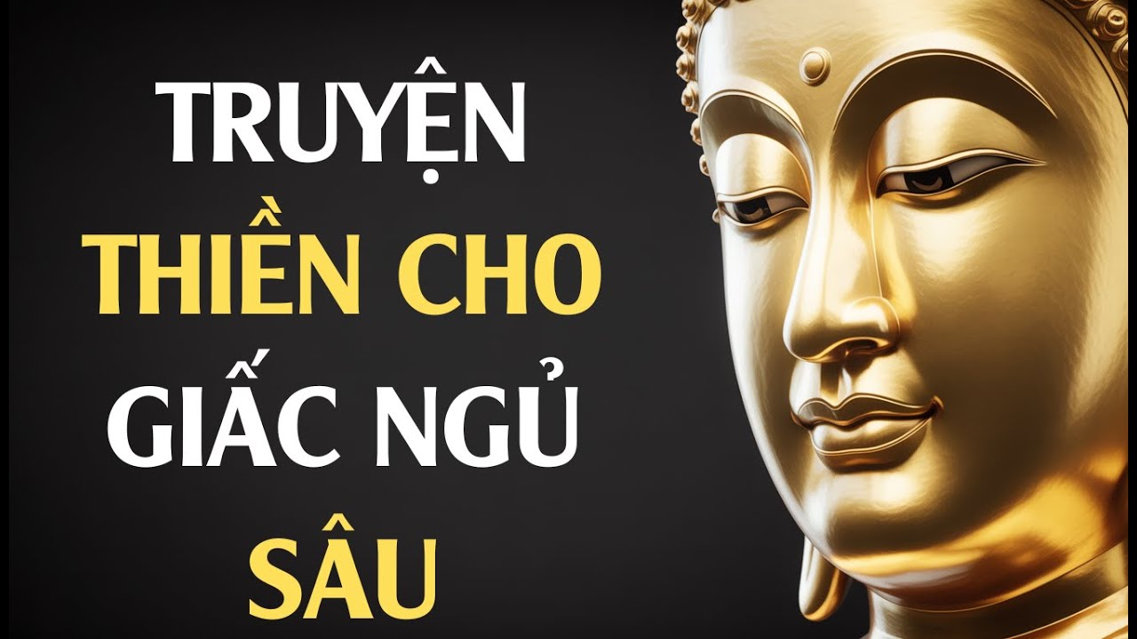 1 Giờ NgheTRUYỆN THIỀN VÀ GIÁO LÝ PHẬT GIÁO Để Thả Lỏng Tâm Hồn Tuyệt Đối | Thiền Tông 🙏