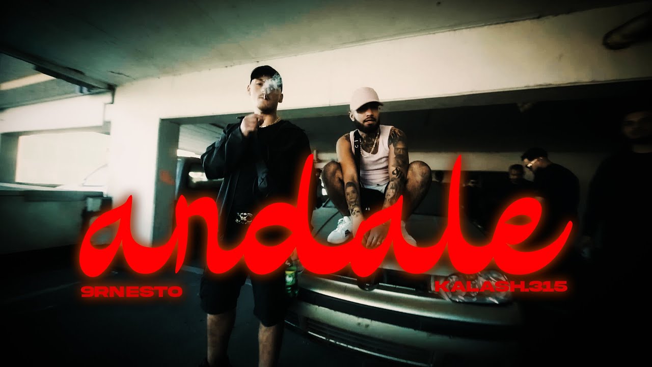 9rnesto x Kalash.315 - ANDALE (Official Video)