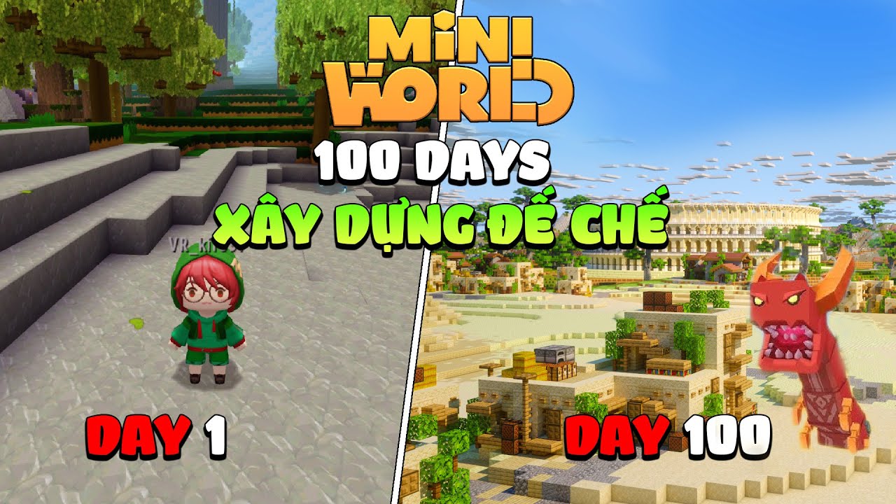 Tóm tắt 100 ngày xây dựng đế chế trong Mini World siêu khó