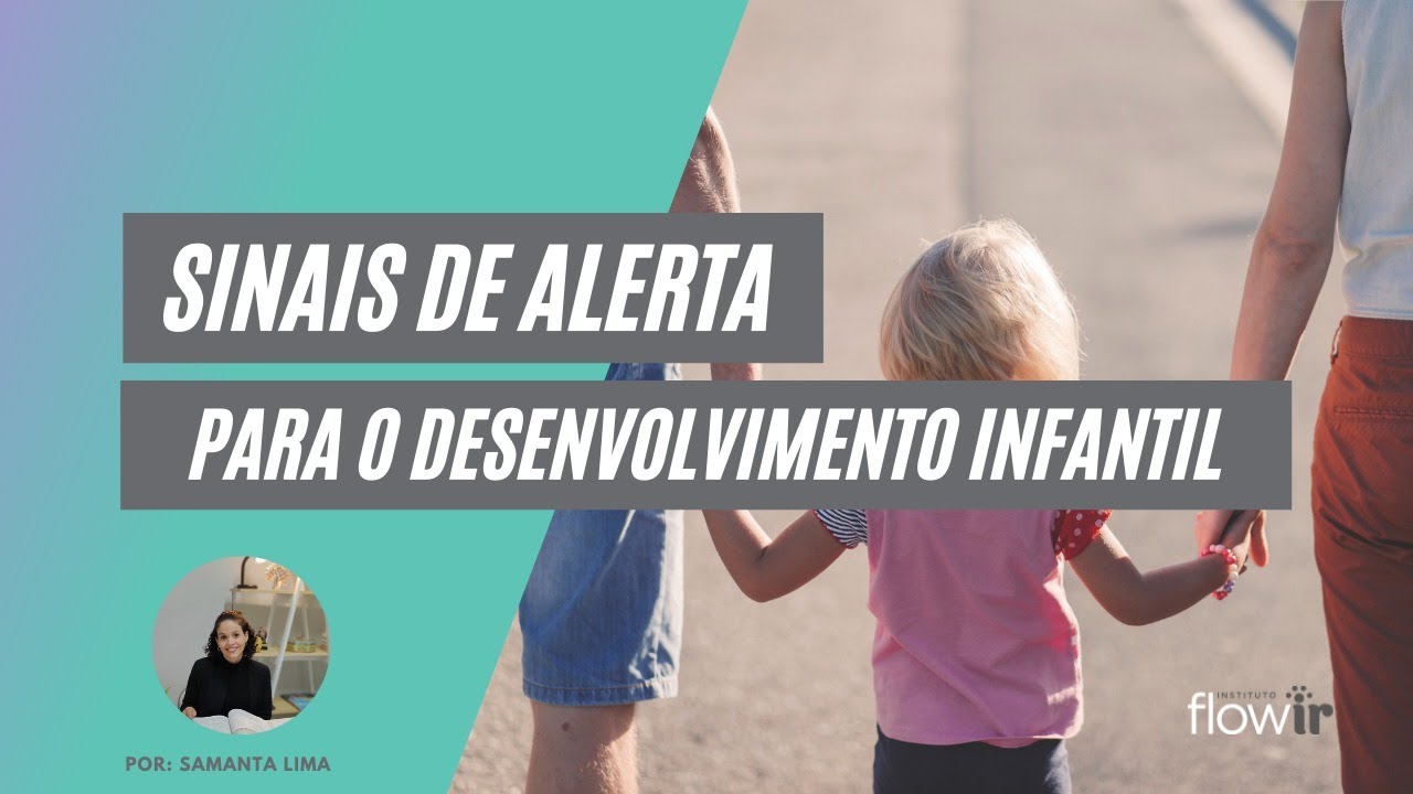 Sinais de alerta no desenvolvimento Infantil