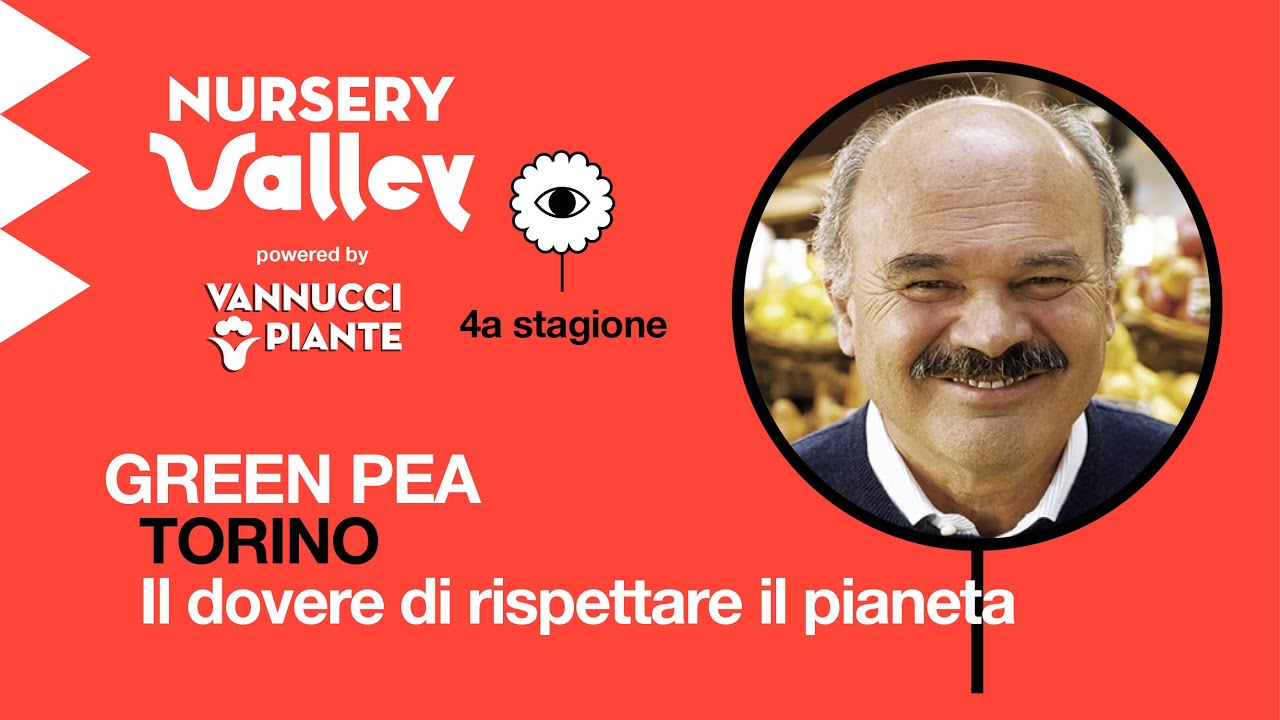 Green Pea Torino - Il dovere di rispettare il pianeta - Nursery Valley