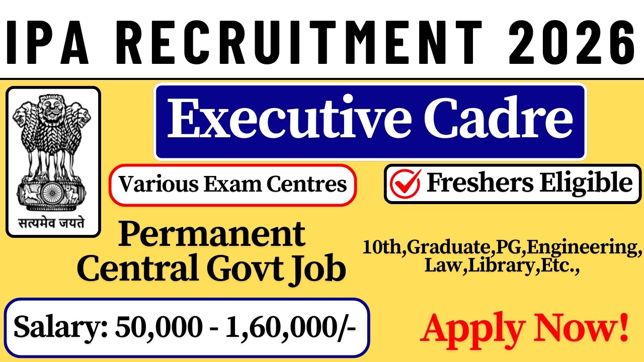 🚢 IPA Recruitment 2026 | Indian Port Association | Executive Cadre | All India Freshers 👉Apply Now