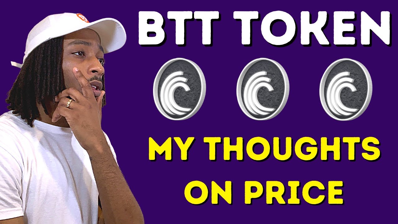 BTT Token 2021: My Thoughts on the Price