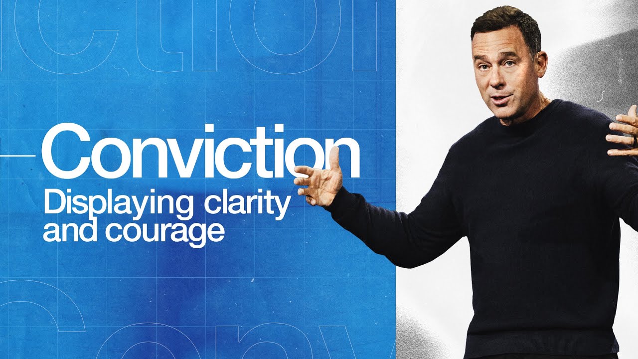 Conviction: Displaying Clarity and Courage - Eric Geiger | Mariners Church