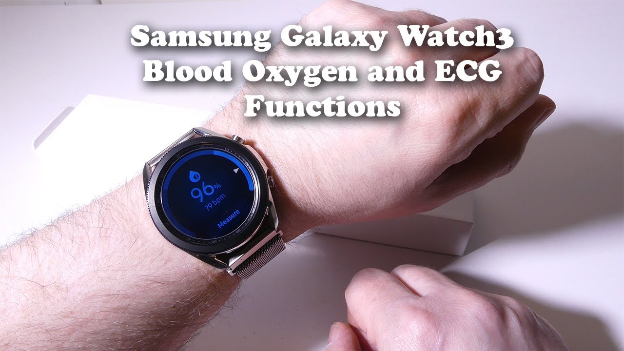 Samsung Galaxy Watch 3 - Blood Oxygen and ECG Functions TESTED