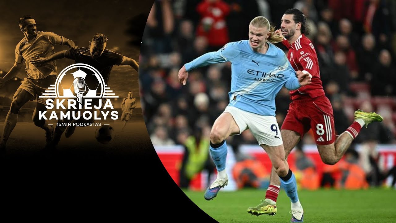 Skrieja kamuolys“: ne TOP sprendimai, Gineitis, „Man City“ Liverpulyje ir Cristiano bado akcija