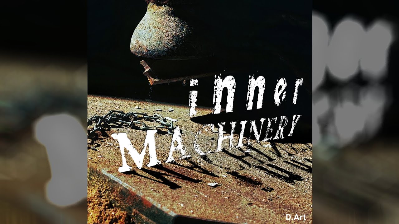 Inner Machinery - D.Art [Official Visualizer]