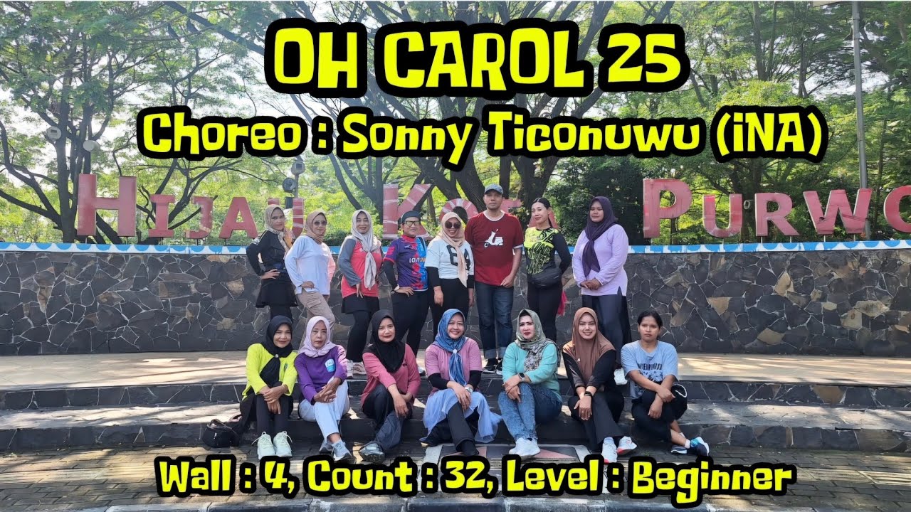 Oh Carol 25 - Linedance / Choreo : Sonny Ticonuwu (INA) / Demo : Enno LD