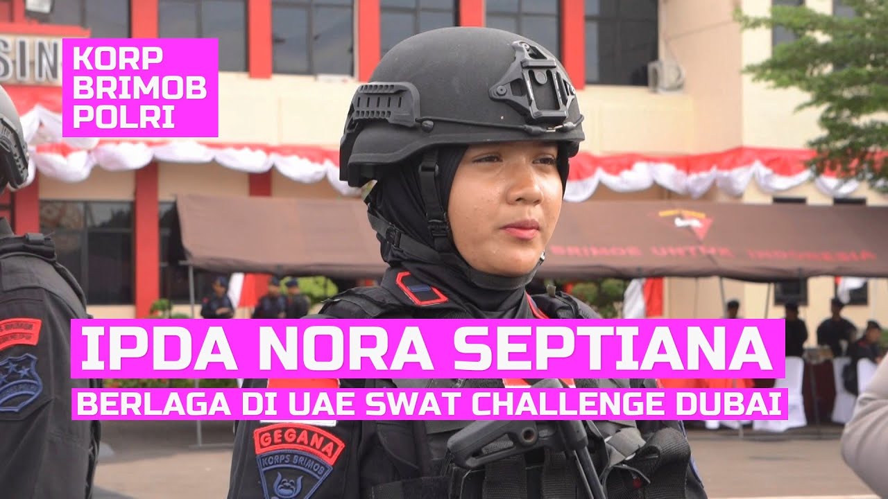 IPDA NORA SEPTIANA | LAGA KORPS BRIMOB POLRI DI DUBAI