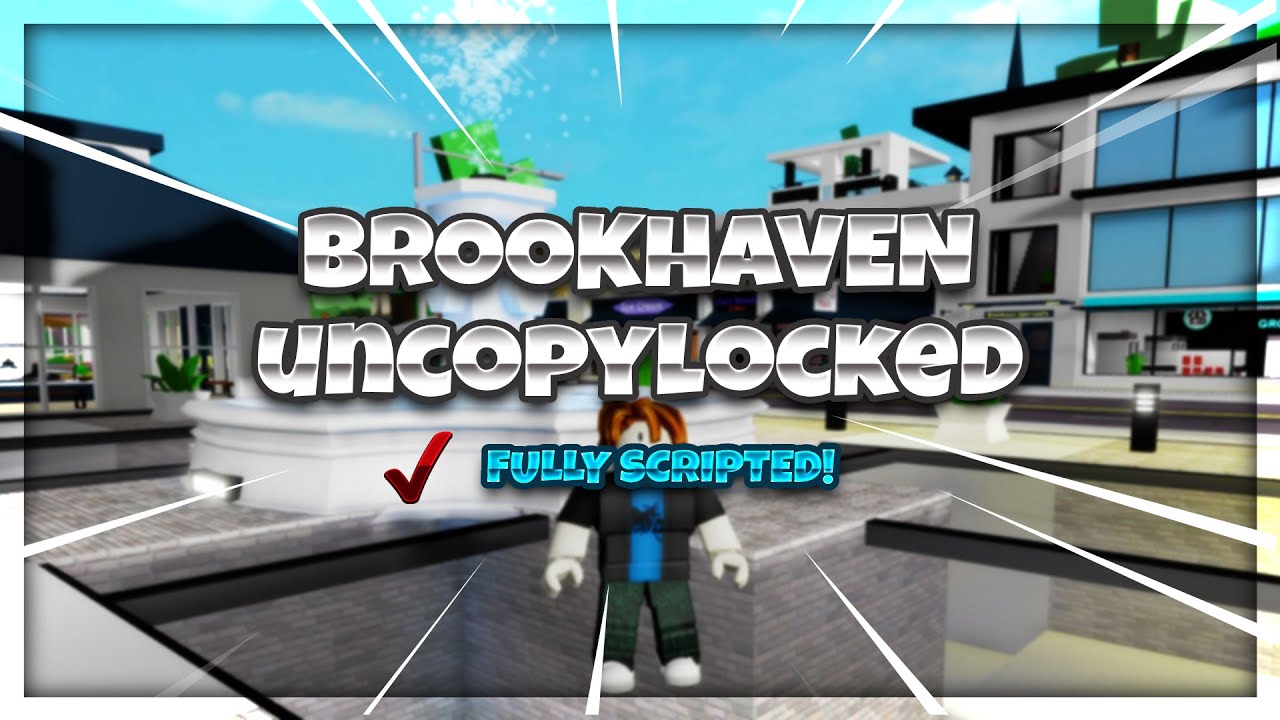 Fully Scripted | Uncopylocked Brookhaven Roblox