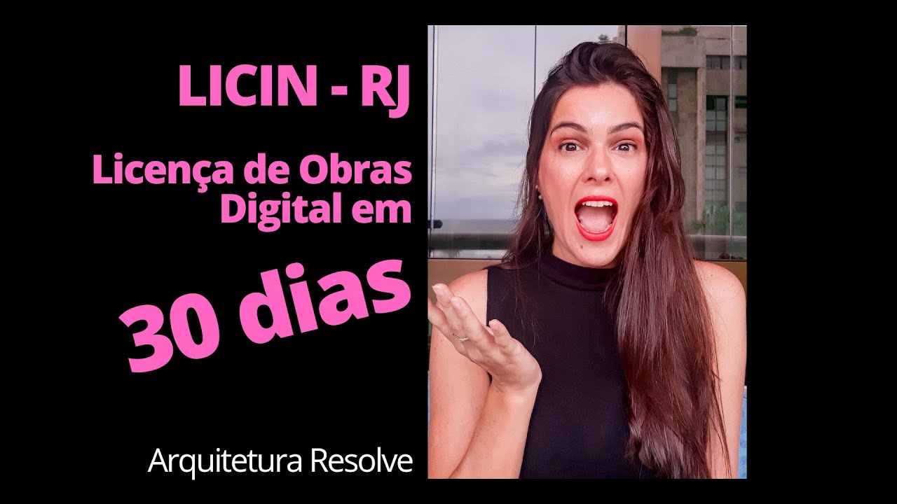 Licença de Obras Digital em 30 dias no Rio de Janeiro - Saiba sobre o LICIN