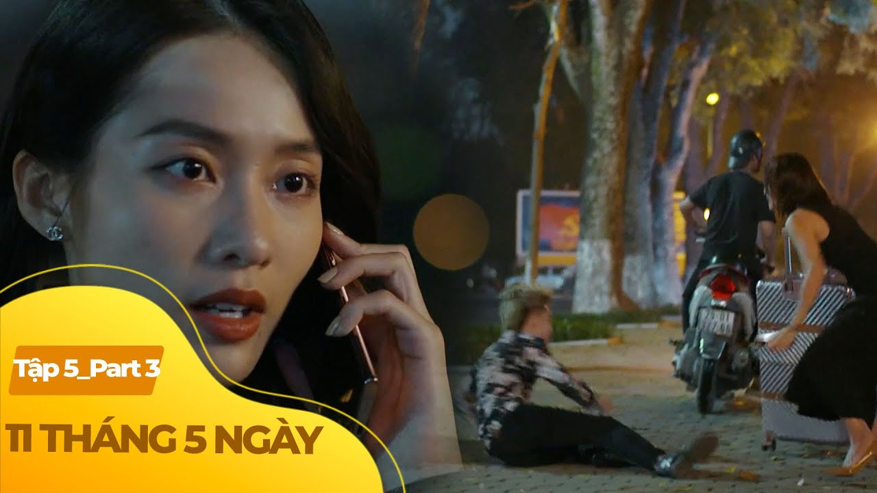11 Tháng 5 Ngày tập 5 (3/4) | Hỗn láo với bố, tiểu thư nhận cái kết đắng ngoài đường