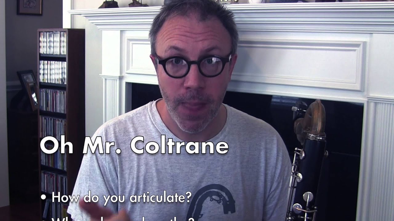 Coltrane's Giant Steps on Bass Clarinet &mdash; Become a more flexible player, part 1