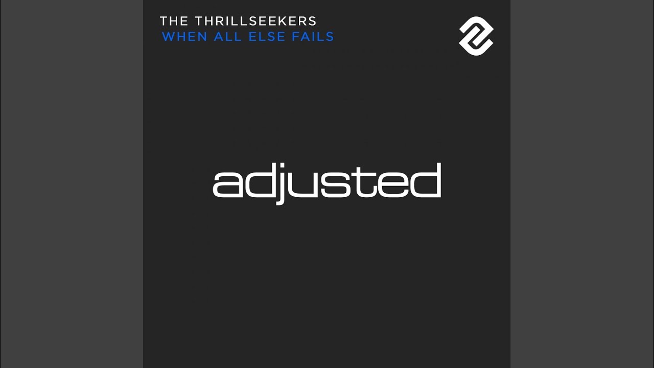 When All Else Fails (Original Mix)