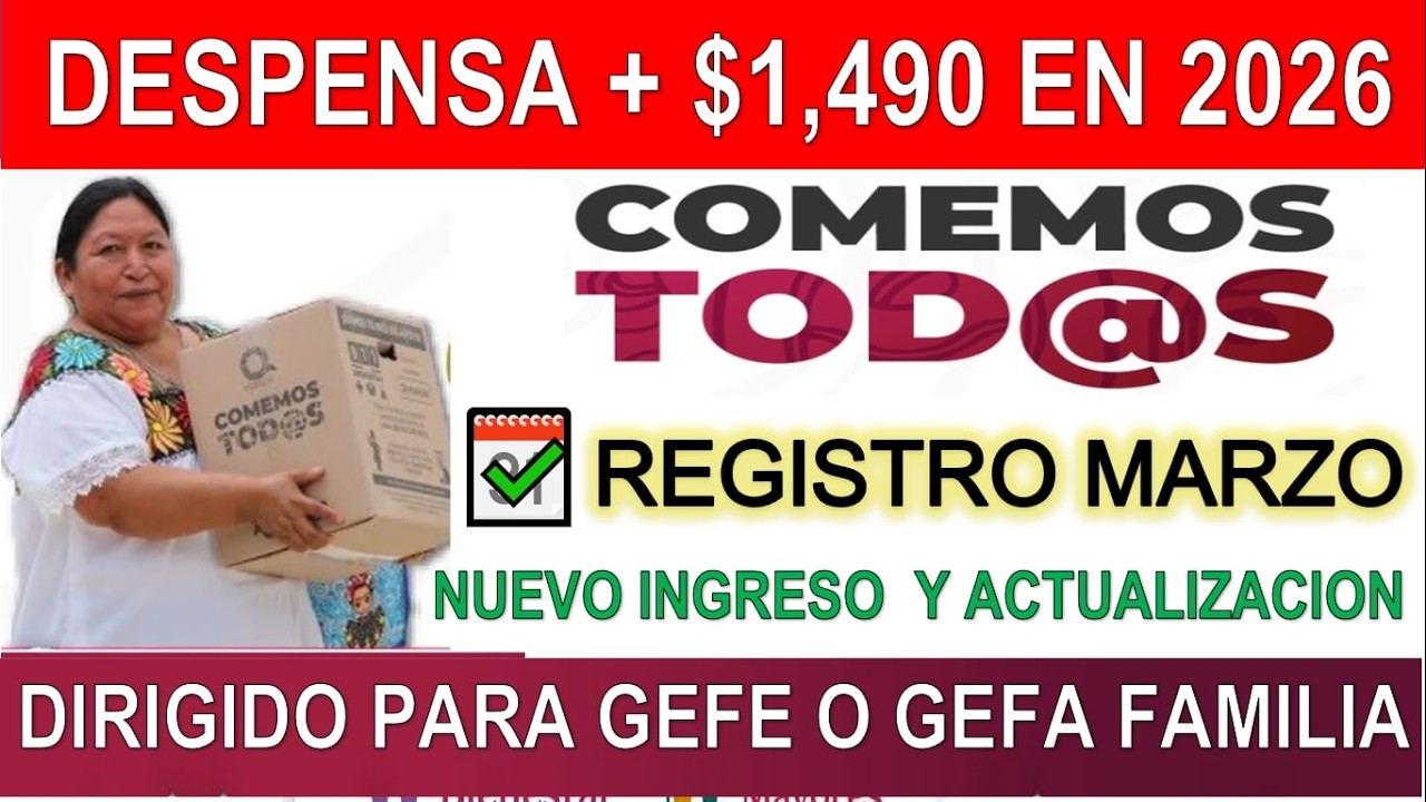📦 COMEMOS TOD@S 2026 ❗ recibe DESPENSA + 💲1,490 👉 INSCRIBETE NUEVO INGRESO o ACTUALIZA DATOS
