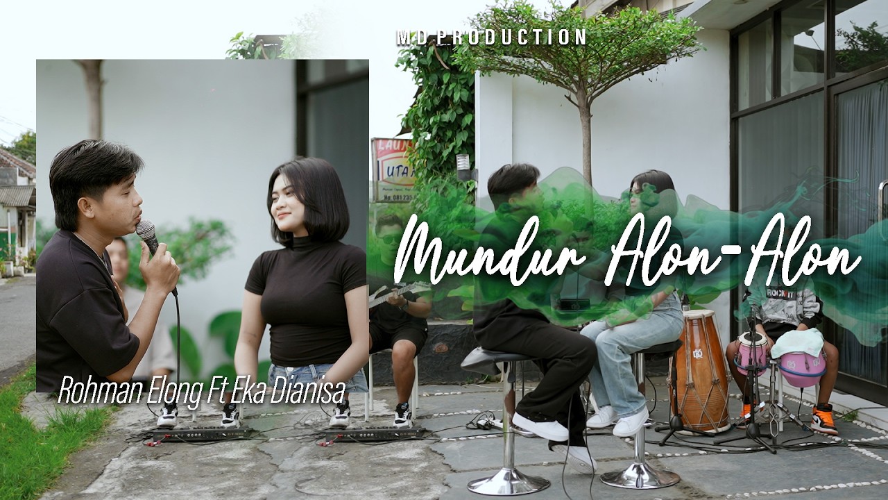 Rohman Elong Feat. Eka Dianisa - MUNDUR ALON ALON (Official Music Video) || Fyp On TikTok !!!