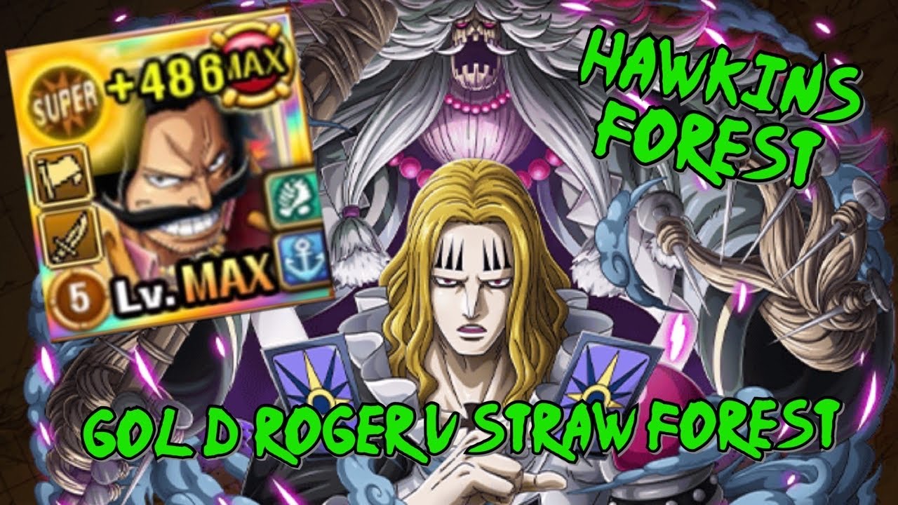 [OPTC] Gol D. Roger Absolutely DESTROYS!! Forest of Training: Straw! The Pirate King v Hawkins!!