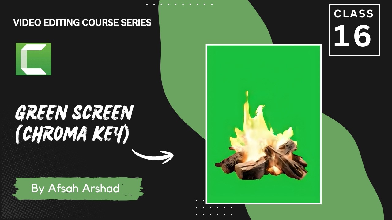 Lecture 16 – Green Screen or Chroma Key Videos | Video Editing Course with Camtasia in Urdu