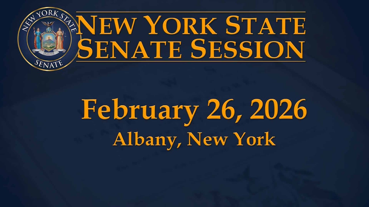New York State Senate Session - 02/26/2026