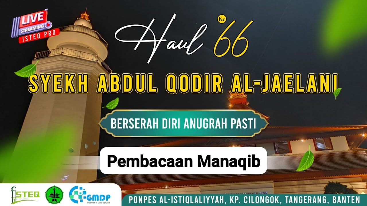 🔴 [LIVE] PEMBACAAN MANAQIB HAUL GHOUTSUL A'DZOM TUAN SYEKH ABDUL QODIR AL JAILANI KE - 66