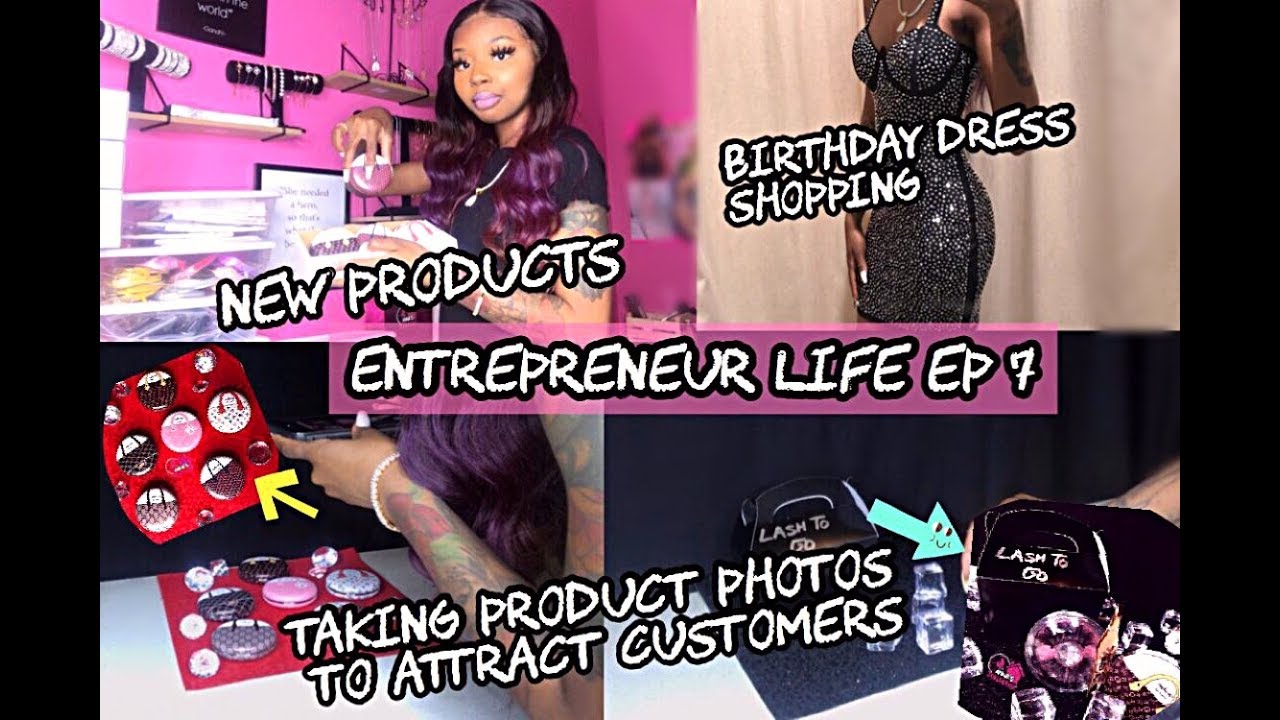 Entrepreneur Life Ep7 |HOW TO TAKE  PRODUCT PHOTOS |SHOPPING FOR MY BIRTHDAY|Ft Klaiyi Hair