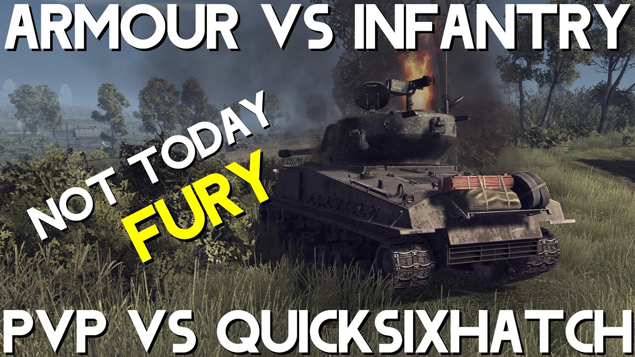 Gates of Hell Ostfront | Farmstead | Not Today FURY!! | PVP w QuickSixHatch!