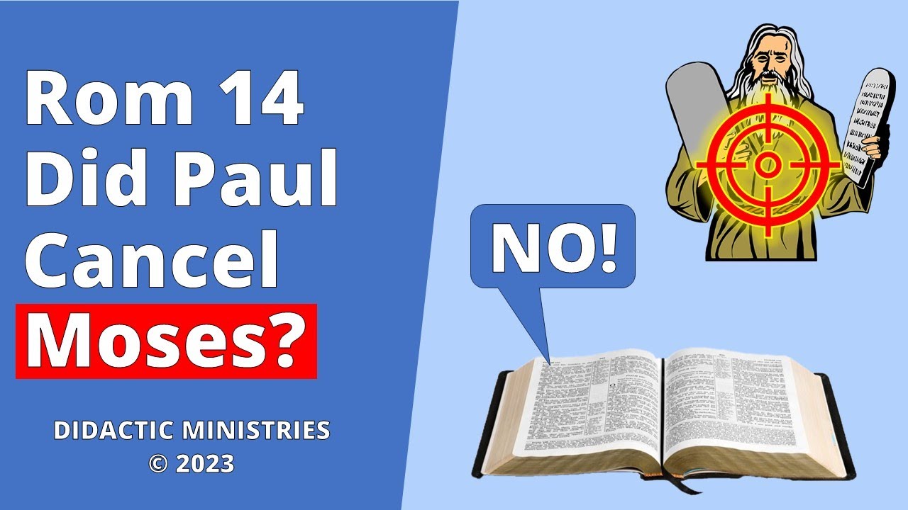Romans 14 Did Paul Abolish the Mosaic Law?