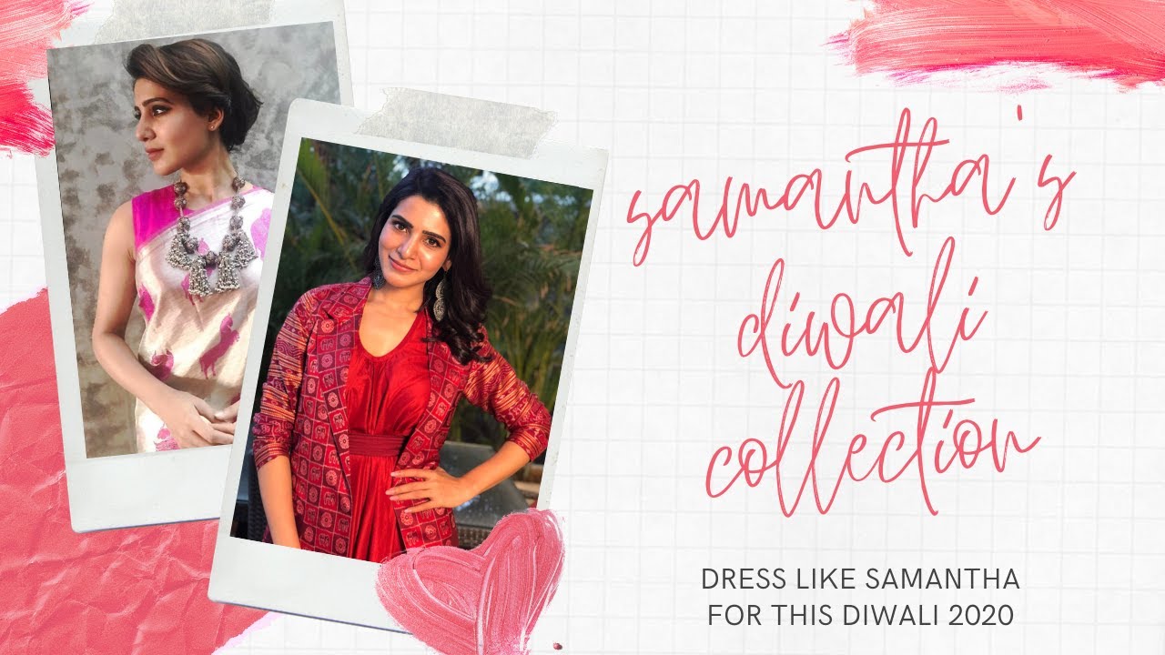 SAMANTHA'S DRESS COLLECTIONS #DIWALI COLLECTION 2020