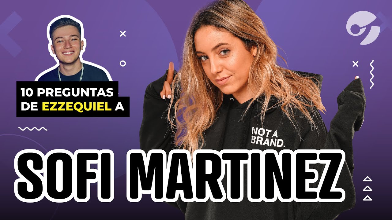 El RETO de las 10 PREGUNTAS a SOFÍA MARTÍNEZ | Por @EZZEQUIEL