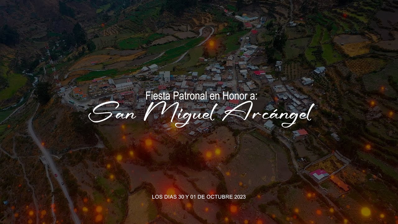 San Miguel - Canta 2023  Parte  1 - Fiesta Patronal en Honor a San Miguel Arcángel/